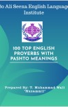 100 TOP ENGLISH PROVERBS WITH PASHTO MEANINGS cover image