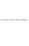 My Life With the Taliban cover image