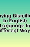 Saying Bismillah in English in different ways cover image